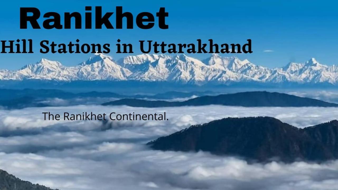 فندق The Ranikhet Continental المظهر الخارجي الصورة